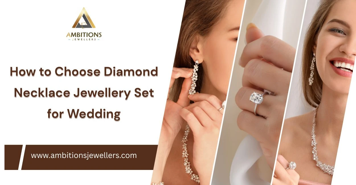 How to Choose Diamond Necklace Jewellery Set for Wedding